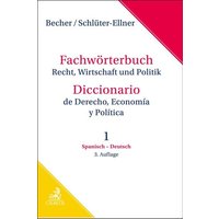 Fachwörterbuch Recht, Wirtschaft & Politik Band 1: Spanisch - Deutsch von C.H.Beck