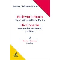 Fachwörterbuch Recht, Wirtschaft & Politik Band 2: Deutsch - Spanisch von C.H.Beck