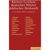 Kleines Lexikon deutscher Wörter jiddischer Herkunft von C.H.Beck