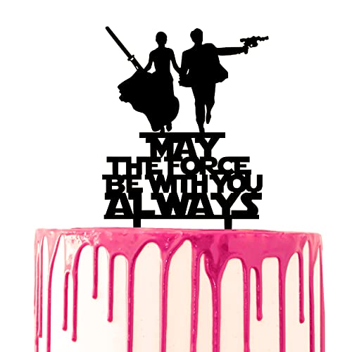 CARISPIBET Tortenaufsatz mit Aufschrift "May the Force be with you always", dekorative Acryl-Silhouette, Kuchendekoration, Themenparty-Requisite von CARISPIBET