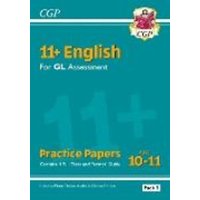 11+ GL English Practice Papers: Ages 10-11 - Pack 3 (with Parents' Guide & Online Edition) von CGP Books