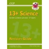 13+ Science Revision Guide for the Common Entrance Exams von CGP Books