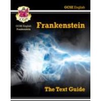 GCSE English Text Guide - Frankenstein includes Online Edition & Quizzes von Coordination Group Publishers