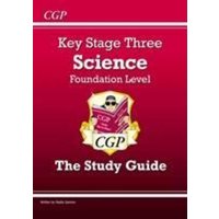 KS3 Science Revision Guide - Foundation (includes Online Edition, Videos & Quizzes): for Years 7, 8 and 9 von Coordination Group Publishers