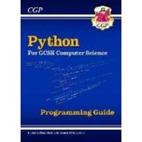 New Python Programming Guide for GCSE Computer Science with Online Edition, Python Files & Videos von CGP Books