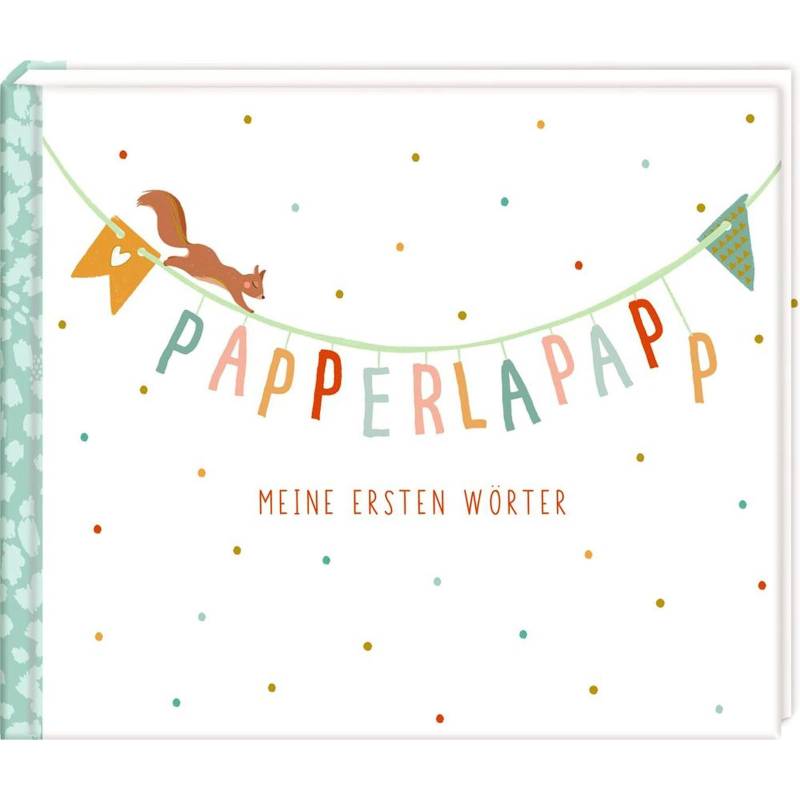 Coppenrath Die Spiegelburg Eintragalbum Papperlapapp - Meine 1. Wörter von COPPENRATH DIE SPIEGELBURG