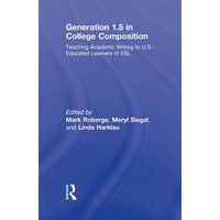 Generation 1.5 in College Composition von Taylor & Francis