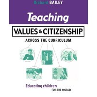 Teaching Values and Citizenship Across the Curriculum von Routledge