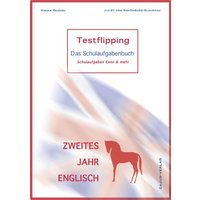 Reichel, M: Testflipping, 2. Jahr Englisch. Das Schulaufga von Cajus Verlag