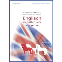 Testflipping. 3. Jahr Englisch. Das Schulaufgabenbuch.LehrplanPlus.Schulaufgaben, Exen und mehr von Cajus Verlag