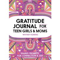 Gratitude Journal for Teen Girls and Moms von Callisto Publishing