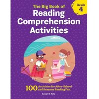 The Big Book of Reading Comprehension Activities, Grade 4 von Callisto Publishing