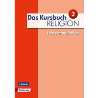 Das Kursbuch Religion 2 - Lehrermaterialien von Calwer