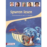 Spuren lesen Religionsbuch für das 3./4. Schuljahr Lehrermaterialien von Calwer