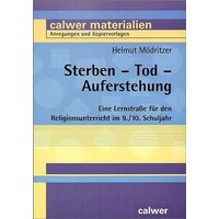 Sterben - Tod - Auferstehung von Calwer