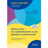 Bittere Ernte - Die Apfellieferkette in der globalen Landwirtschaft von Calwer