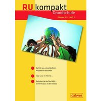 RU kompakt. Grundschule Klasse 3/4 Heft 3 von Calwer