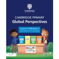 Cambridge Primary Global Perspectives Learner's Skills Book 5 with Digital Access (1 Year) von Cambridge Academic