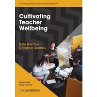 Cultivating Teacher Wellbeing Paperback von Archive Editions