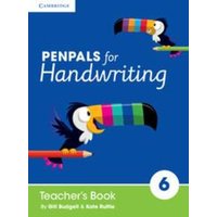 Penpals for Handwriting Year 6 Teacher's Book von Cambridge-Hitachi