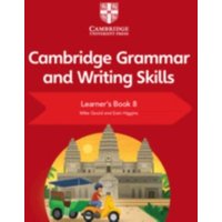 Cambridge Grammar and Writing Skills Learner's Book 8 von Archive Editions