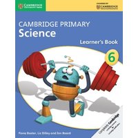 Cambridge Primary Science Stage 6 Learner's Book 6 von Cambridge Academic