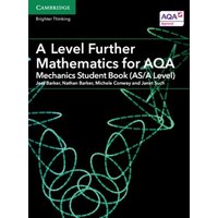 A Level Further Mathematics for Aqa Mechanics Student Book (As/A Level) von Greenwich Medical Media