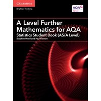 A Level Further Mathematics for Aqa Statistics Student Book (As/A Level) von Archive Editions