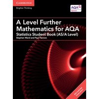 A Level Further Mathematics for Aqa Statistics Student Book (As/A Level) with Cambridge Elevate Edition (2 Years) von Archive Editions