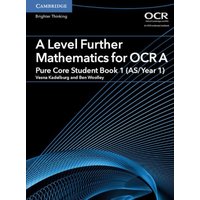 A Level Further Mathematics for OCR a Pure Core Student Book 1 (As/Year 1) von Archive Editions