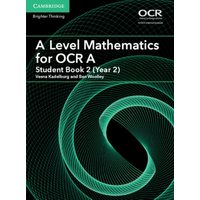 A Level Mathematics for OCR a Student Book 2 (Year 2) von Archive Editions