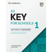 A2 Key for Schools 1 for the Revised 2020 Exam Student's Book without Answers von Cambridge Academic