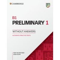 B1 Preliminary 1 for the Revised 2020 Exam Student's Book without Answers von Cambridge Academic