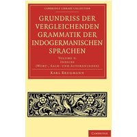 Grundriss der vergleichenden Grammatik der indogermanischen Sprachen von Cambridge Academic