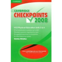 Cambridge Checkpoints Vce Physical Education Units 3 and 4 2008 von European Community