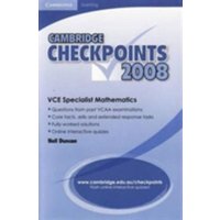 Cambridge Checkpoints Vce Specialist Mathematics 2008 von Archive Editions