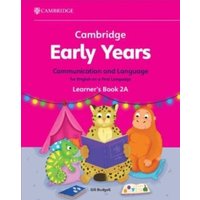 Cambridge Early Years Communication and Language for English as a First Language Learner's Book 2A von Cambridge Academic