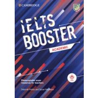 Cambridge English Exam Boosters IELTS Booster Academic with Photocopiable Exam Resources For Teachers von Cambridge Academic