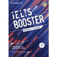 Cambridge English Exam Boosters IELTS Booster General Training with Photocopiable Exam Resources for Teachers von Cambridge Academic