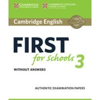 Cambridge English First for Schools 3 Student's Book Without Answers von Archive Editions