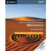 Cambridge International as & a Level Mathematics Mechanics Coursebook with Cambridge Online Mathematics (2 Years) von Archive Editions