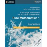 Cambridge International as & a Level Mathematics Pure Mathematics 1 Coursebook with Cambridge Online Mathematics (2 Years) von Greenwich Medical Media