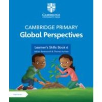 Cambridge Primary Global Perspectives Stage 6 Learner's Skills Book with Digital Access (1 Year) von Cambridge-Hitachi