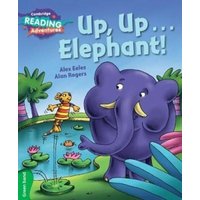 Cambridge Reading Adventures Up, Up...Elephant! Green Band von Cambridge Academic