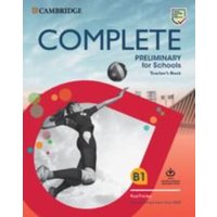 Complete Preliminary for Schools Teacher's Book with Downloadable Resource Pack (Class Audio and Teacher's Photocopiable Worksheets) von Cambridge University Press