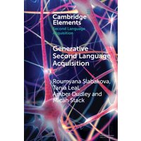 Generative Second Language Acquisition von Cambridge Academic