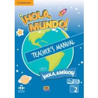 ¡Hola, Mundo!, ¡Hola, Amigos! Level 2 Teacher's Manual Plus Eleteca von Cambridge-Hitachi