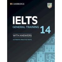 Ielts 14 General Training Student's Book with Answers Without Audio von Cambridge Academic