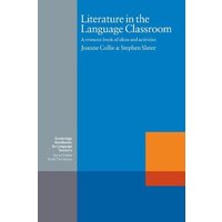 Literature in the Language Classroom von Cambridge University Press