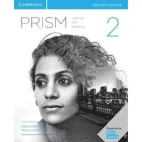 Prism Level 2 Teacher's Manual Listening and Speaking von European Community